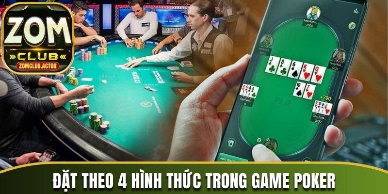 Người chơi thực hiện đặt cược theo 4 hình thức