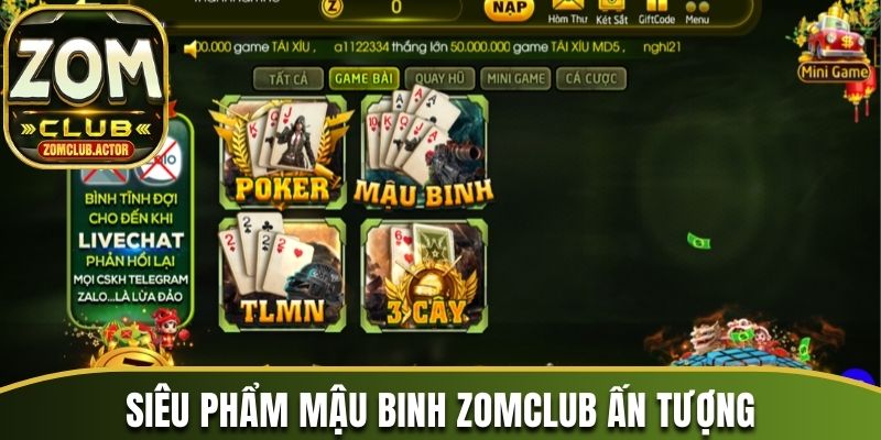 Siêu phẩm Mậu Binh Zomclub đầy ấn tượng